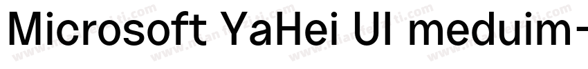 Microsoft YaHei UI meduim字体转换